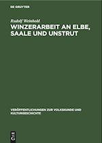 Winzerarbeit an Elbe, Saale und Unstrut