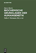 Biochemische Grundlagen der Humangenetik
