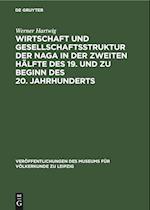 Wirtschaft und Gesellschaftsstruktur der Naga in der zweiten Hälfte des 19. und zu Beginn des 20. Jahrhunderts