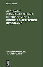 Grundlagen und Methoden der kernmagnetischen Resonanz