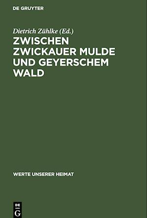 Zwischen Zwickauer Mulde und Geyerschem Wald