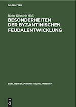 Besonderheiten der Byzantinischen Feudalentwicklung