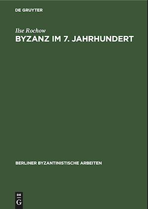 Byzanz im 7. Jahrhundert