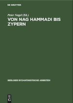 Von Nag Hammadi bis Zypern