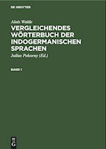 Vergleichendes Wörterbuch der indogermanischen Sprachen, Band 1, Vergleichendes Wörterbuch der indogermanischen Sprachen Band 1