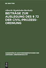 Beiträge zur Auslegung des § 72 der Civil-Prozess-Ordnung