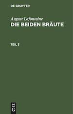 August Lafontaine: Die beiden Bräute. Teil 3