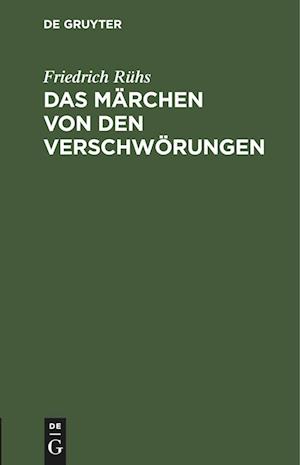 Das Märchen von den Verschwörungen