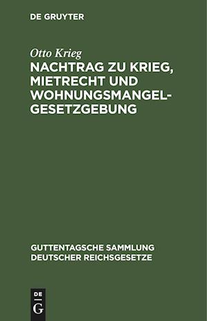 Nachtrag zu Krieg, Mietrecht und Wohnungsmangelgesetzgebung