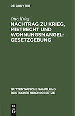 Nachtrag zu Krieg, Mietrecht und Wohnungsmangelgesetzgebung