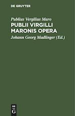 Publii Virgilli Maronis Opera