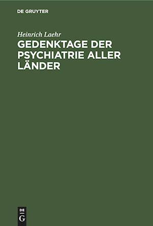 Gedenktage der Psychiatrie aller Länder