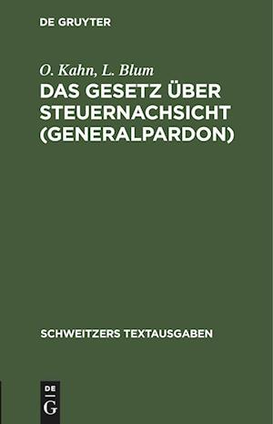 Das Gesetz über Steuernachsicht (Generalpardon)