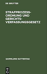 Strafprozeßordnung und Gerichtsverfassungsgesetz