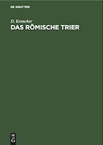 Das Römische Trier