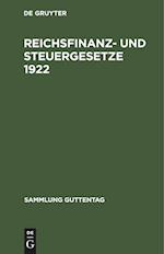 Reichsfinanz- und Steuergesetze 1922