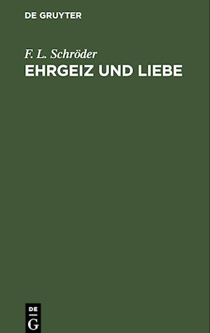 Ehrgeiz und Liebe