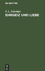 Ehrgeiz und Liebe