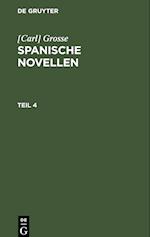 Spanische Novellen, Teil 4, Spanische Novellen Teil 4