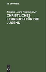 Christliches Lehrbuch für die Jugend