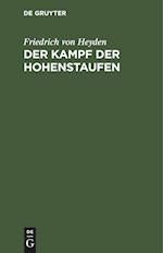 Der Kampf der Hohenstaufen