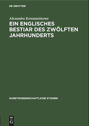 Ein englisches Bestiar des zwölften Jahrhunderts