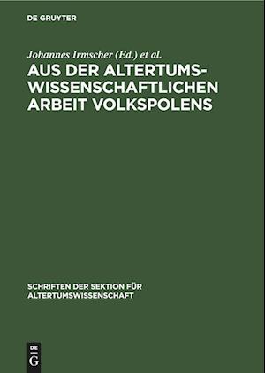 Aus der altertumswissenschaftlichen Arbeit Volkspolens