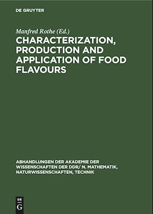 Characterization, production and application of food flavours