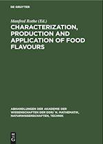 Characterization, production and application of food flavours