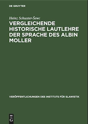 Vergleichende historische Lautlehre der Sprache des Albin Moller