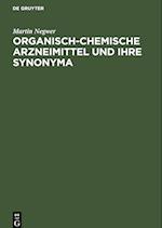 Organisch-Chemische Arzneimittel und Ihre Synonyma