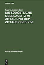 Die südöstliche Oberlausitz mit Zittau und dem Zittauer Gebirge