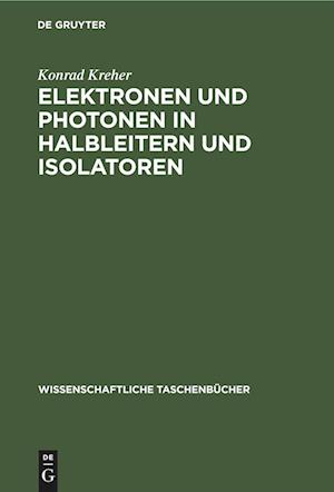 Elektronen und Photonen in Halbleitern und Isolatoren