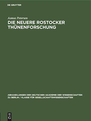 Die neuere Rostocker Thünenforschung