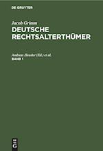 Deutsche Rechtsalterthümer, Band 1, Deutsche Rechtsalterthümer Band 1