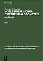 Vorlesungen über Differentialgeometrie, Teil 2, Mathematische Lehrbücher und Monographien / Abteilung 2. Mathematische Monographien 13