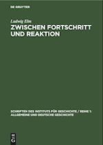 Zwischen Fortschritt und Reaktion