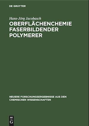 Oberflächenchemie faserbildender Polymerer