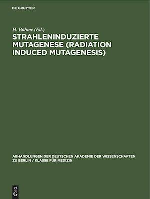 Strahleninduzierte Mutagenese (Radiation Induced Mutagenesis)