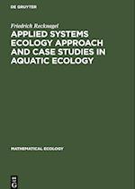 Applied Systems Ecology Approach and Case Studies in Aquatic Ecology