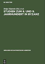 Studien zum 8. und 9. Jahrhundert in Byzanz