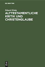 Alttestamentliche Kritik und Christenglaube