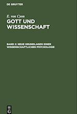 Gott und Wissenschaft, Band 2, Neue Grundlagen einer wissenschaftlichen Psychologie