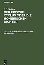 Der epische Cyclus oder die homerischen Dichter, Teil 2, Die Gedichte nach Inhalt und Composition