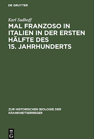 Mal Franzoso in Italien in der ersten Hälfte des 15. Jahrhunderts