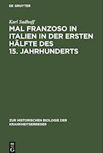 Mal Franzoso in Italien in der ersten Hälfte des 15. Jahrhunderts