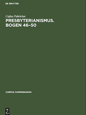 Presbyterianismus. Bogen 46¿50