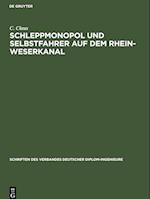 Schleppmonopol und Selbstfahrer auf dem Rhein-Weserkanal