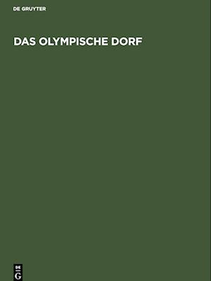 Das Olympische Dorf