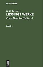 G. E. Lessing: Lessings Werke. Band 1